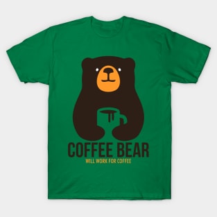 Coffee Bear - Will Work For Coffee T-Shirt